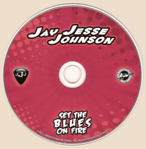 Jay Jesse Johnson - Set The Blues On Fire (2015) Jay Jesse Johnson - Set The Blues On Fire (2015)