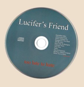 Lucifer's Friend - Too Late to Hate (2016) Lucifer's Friend - Too Late to Hate (2016)