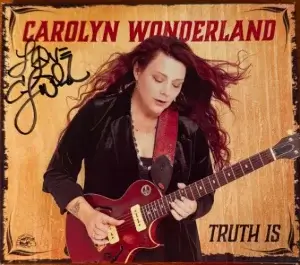 Carolyn Wonderland - Truth Is